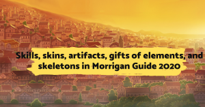 Skills, skins, artifacts, gifts of elements, and skeletons for Morrigan in Hero Wars Mobile